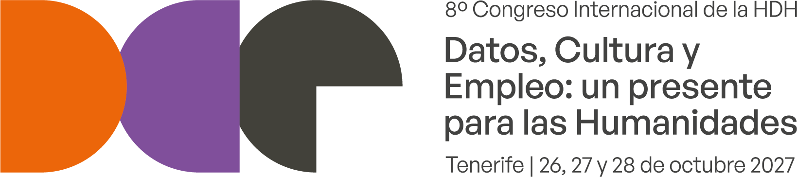 8.º Congreso Internacional de la HDH. Datos, Cultura y Empleo: un presente para las Humanidades. Tenerife, 26, 27 y 28 de octubre de 2027.
